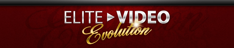 Elite Video Evolution